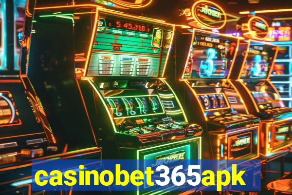 casinobet365apk