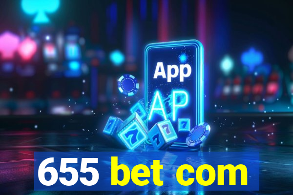 655 bet com