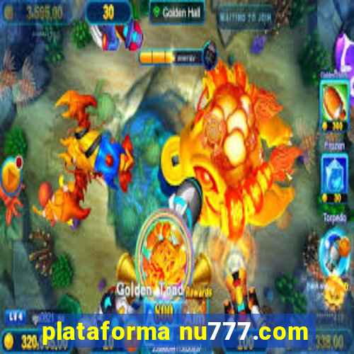 plataforma nu777.com