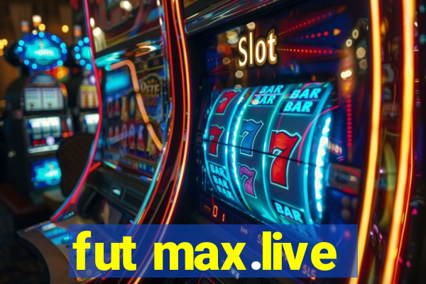 fut max.live