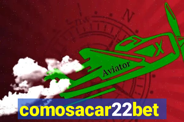 comosacar22bet