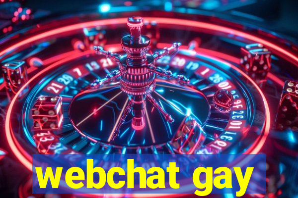 webchat gay