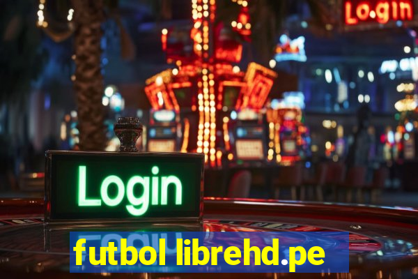 futbol librehd.pe