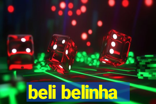 beli belinha