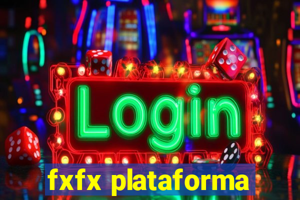 fxfx plataforma