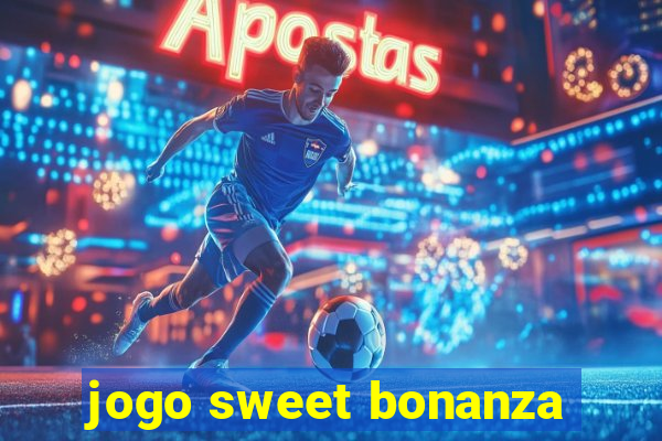 jogo sweet bonanza