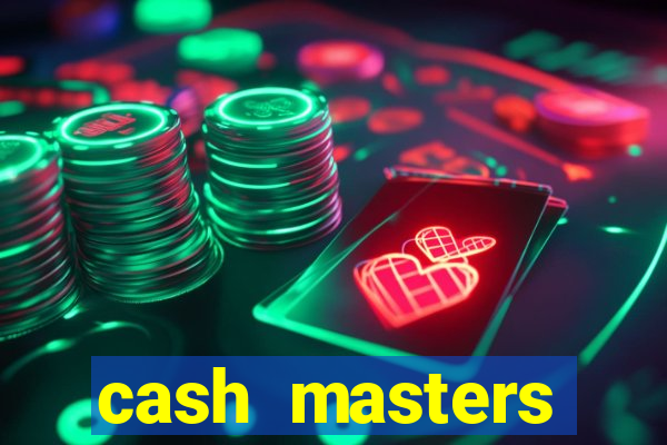 cash masters dinheiro infinito