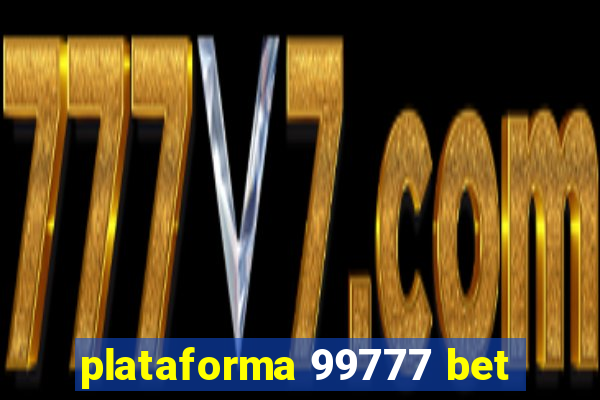 plataforma 99777 bet