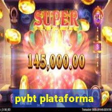 pvbt plataforma