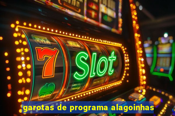 garotas de programa alagoinhas