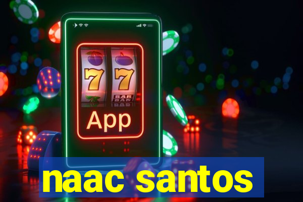 naac santos