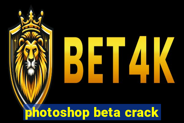 photoshop beta crack