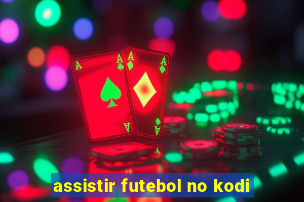 assistir futebol no kodi