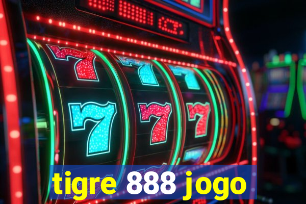 tigre 888 jogo