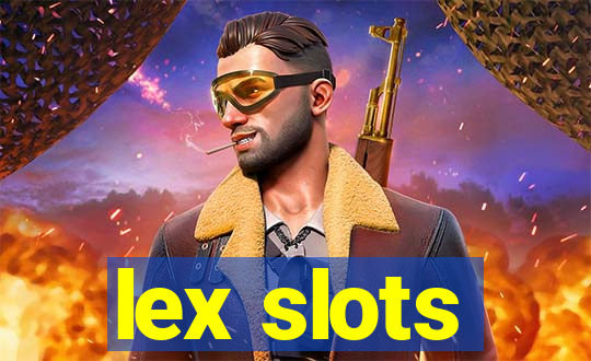 lex slots