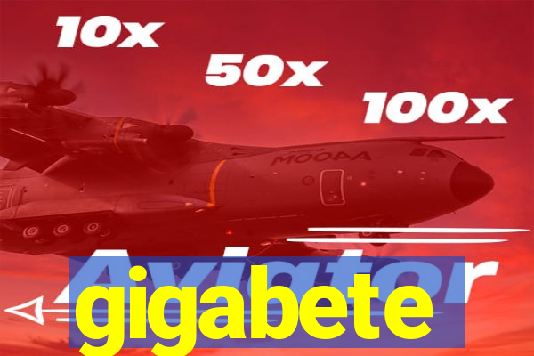 gigabete