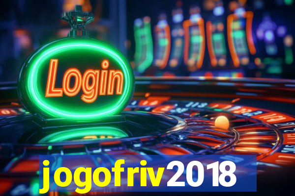 jogofriv2018