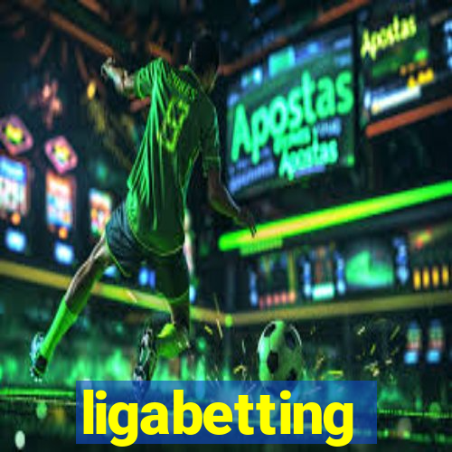 ligabetting