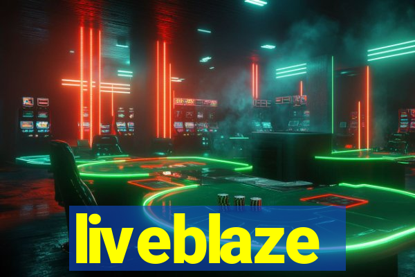 liveblaze