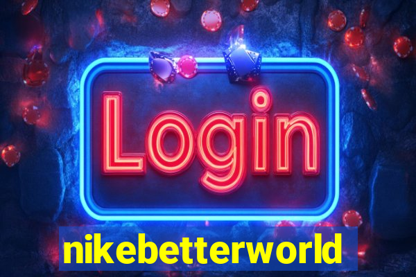 nikebetterworld.com