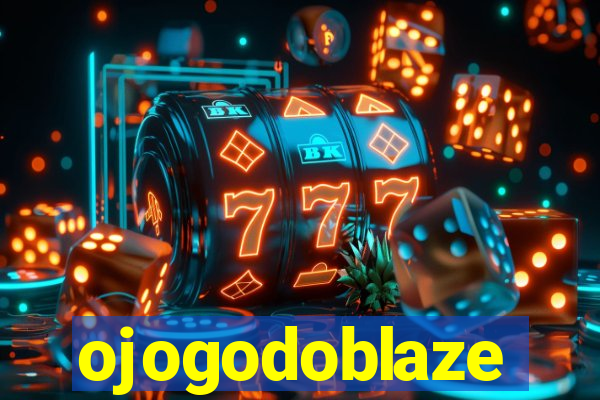 ojogodoblaze