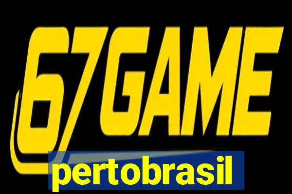 pertobrasil