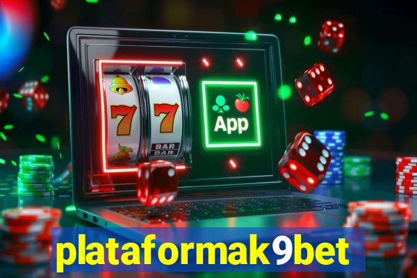 plataformak9bet