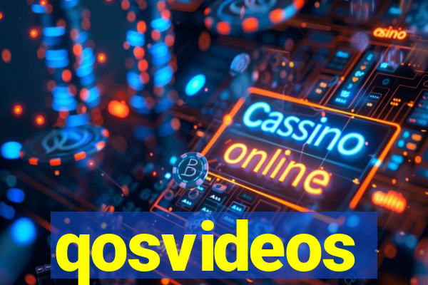 qosvideos