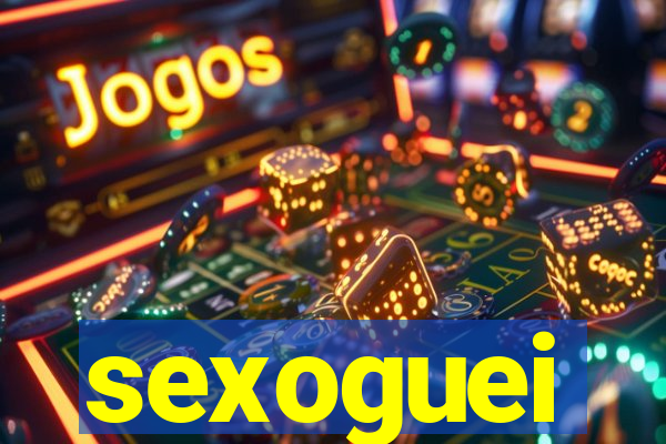 sexoguei