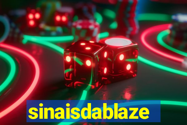 sinaisdablaze