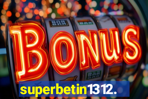 superbetin1312.com