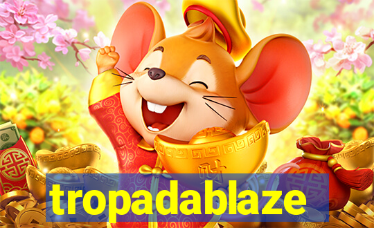 tropadablaze