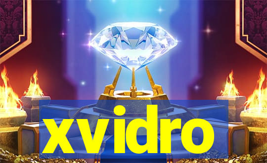 xvidro