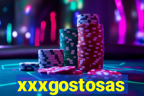 xxxgostosas